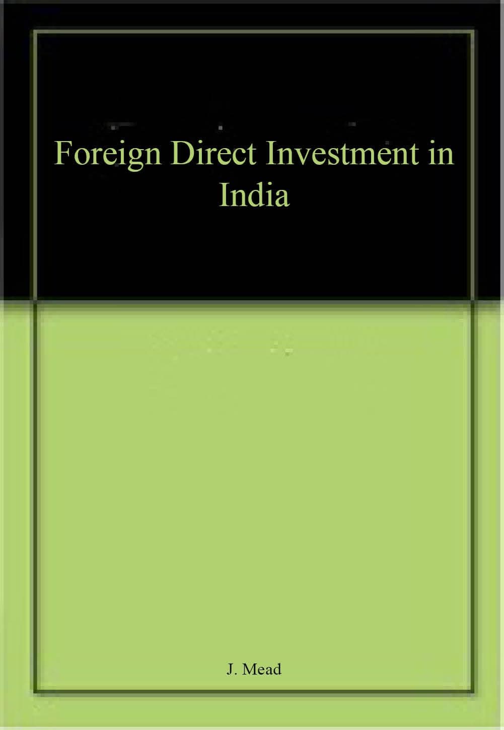 Foreign Direct Investment in India