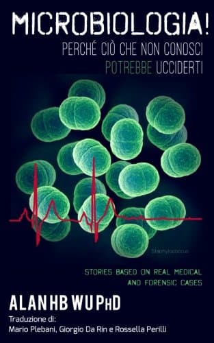 MICROBIOLOGIA! Perche Cio Che Non Conosci Potrebbe