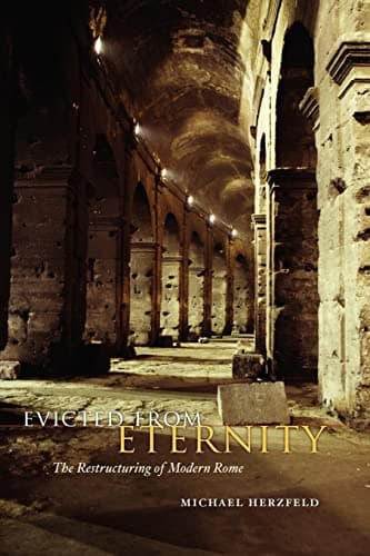 Evicted from Eternity: The Restructuring of Modern Rome
