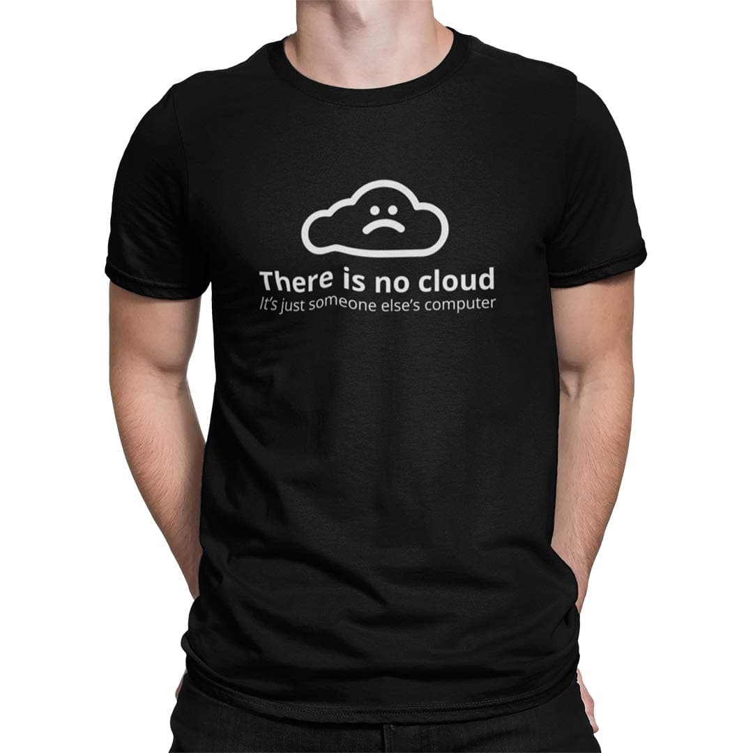 DUDEMEThere is No Cloud It's Just Someone's Computer T-Shirt, 100% Cotton T-Shirts for Programmer, Coding, Developer, Software Mens, Round Neck T Shirts for Women, Half Sleeve Tshirt for Men