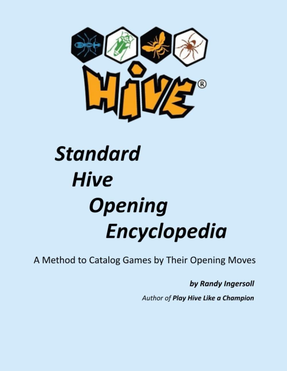 Standard Hive Opening Encyclopedia: A Method to Catalog Games by their Opening Moves