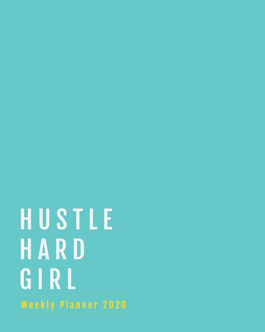 Hustle Planner 2020: Mint vertical weekly planner gifts ideas for side hustle men women