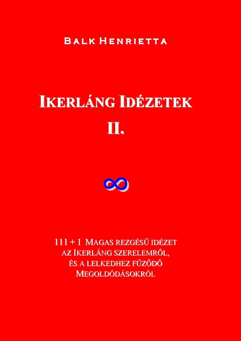 Ikerláng Idézetek: II.