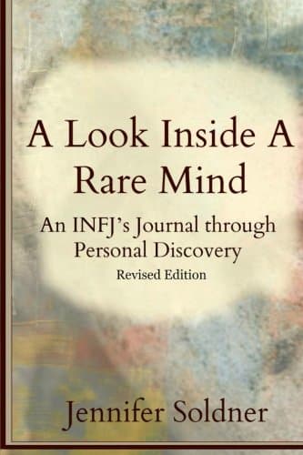 A Look Inside a Rare Mind: An INFJ's Journal through Personal Discovery