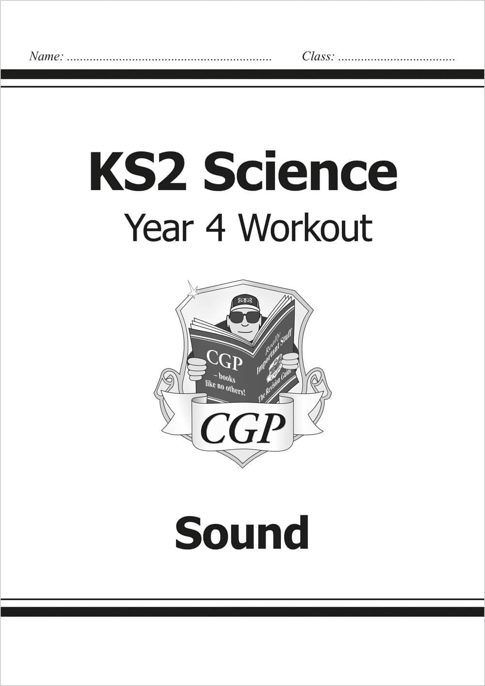 KS2 Science Year 4 Workout: Sound (CGP Year 4 Science)