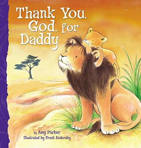 Thank You, God, For Daddy Kindle Edition