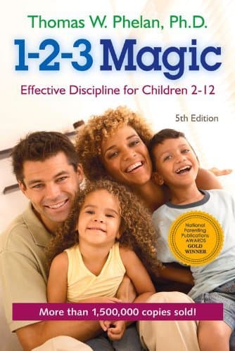 By Thomas W. PhD Phelan 1-2-3 Magic: Effective Discipline for Children 2ƒ??12 (Fifth edition)