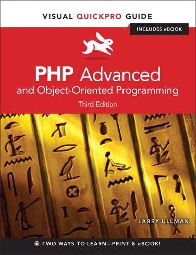 Peachpit Press Publications PHP Advanced and Object-Oriented Programming: Visual QuickPro Guide