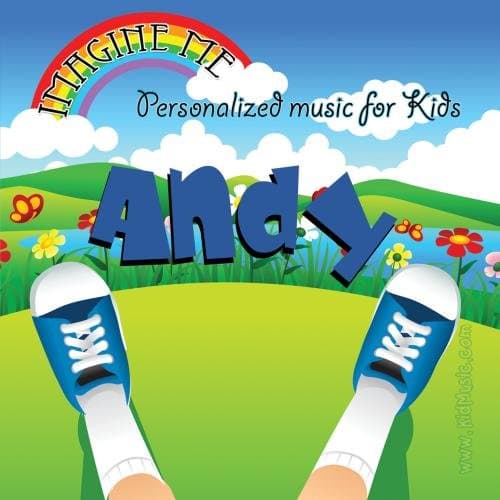 Imagine Me - Personalized just for Andy - Pronounced Ann-Dee