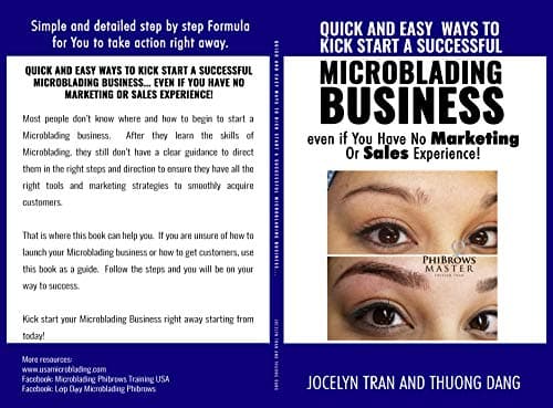 Quick and Easy Ways to Kick-Start a Successful Microblading Business . . . Even if You Have No Marketing or Sales Experience Kindle Edition