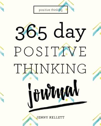 Positive Thinking: 365 Day Positive Thinking Journal: Bring positive thinking into your life (Volume 1)