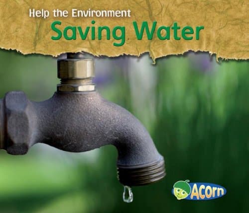 Saving Water (Help the Environment) Paperback – February 27, 2008