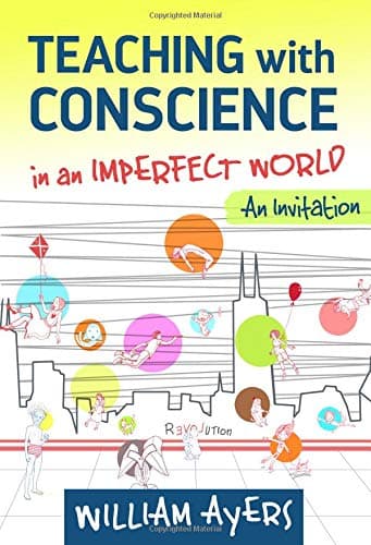 Teaching with Conscience in an Imperfect World: An Invitation