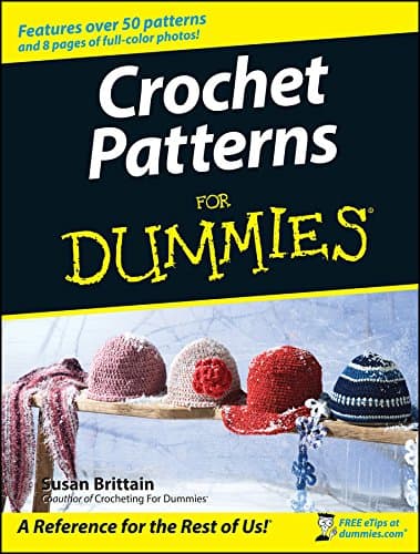 Crochet Patterns For Dummies Kindle Edition