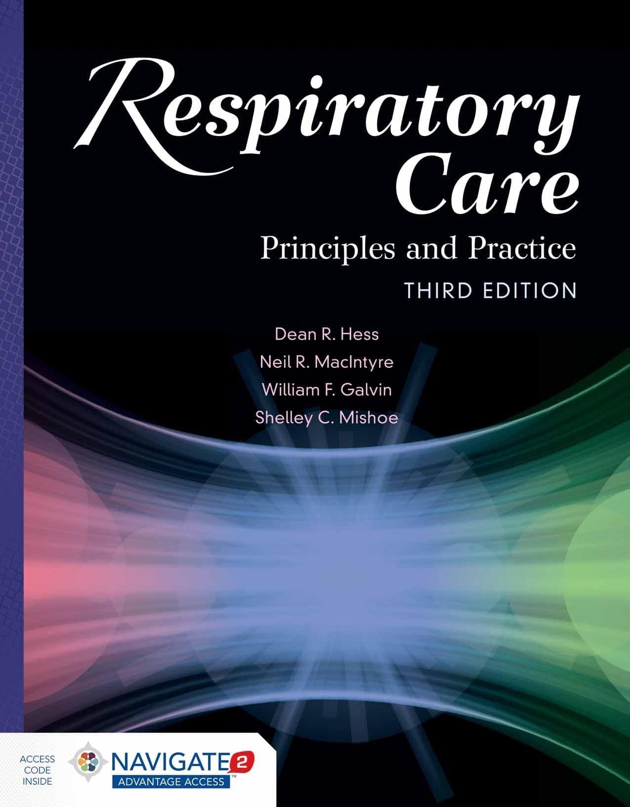 Respiratory Care: Principles and Practice: .