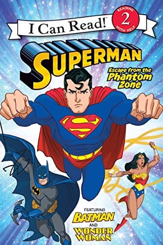 Superman Classic: Escape from the Phantom Zone (I Can Read Level 2) Paperback – May 24, 2011