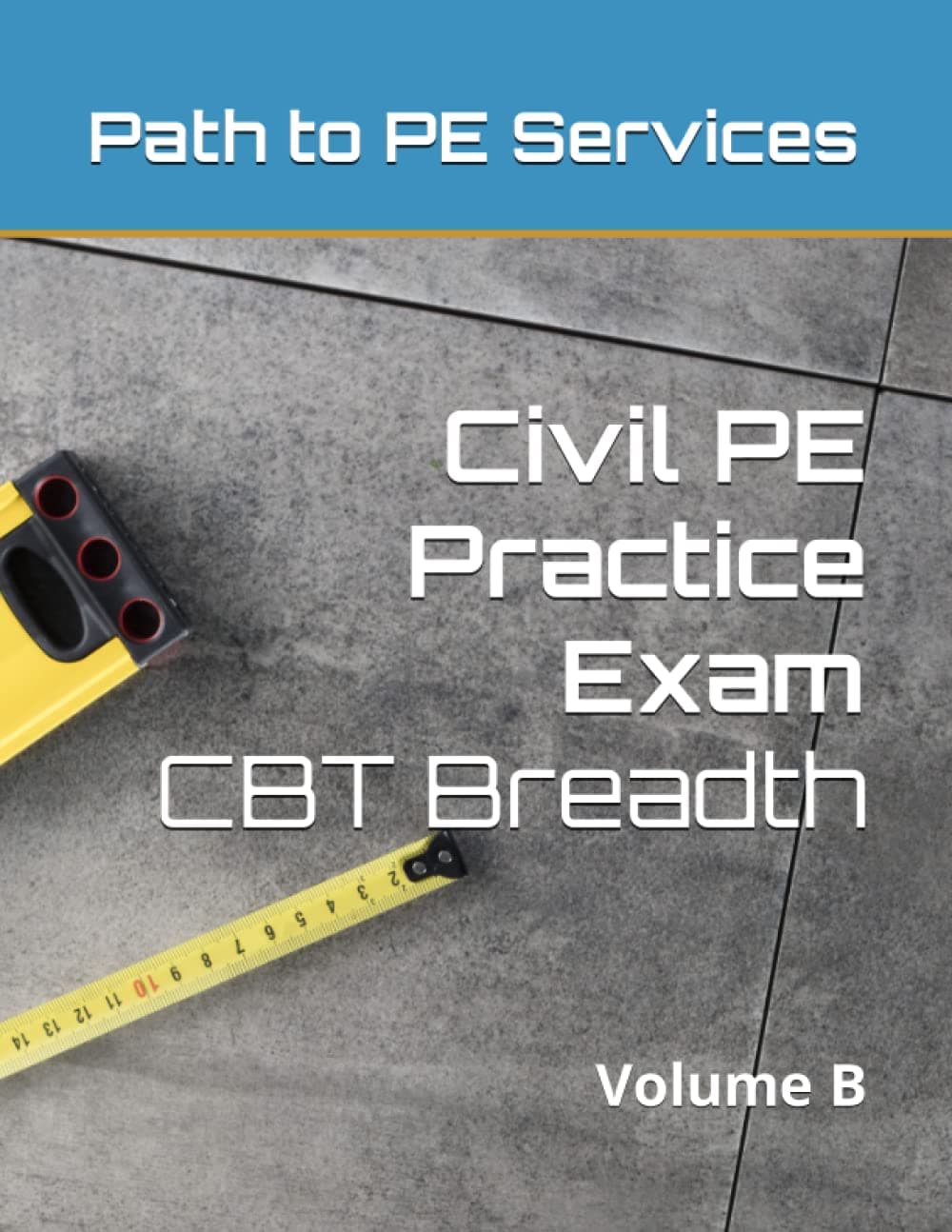 Independently published Civil PE Practice Exam: CBT Breadth Volume B