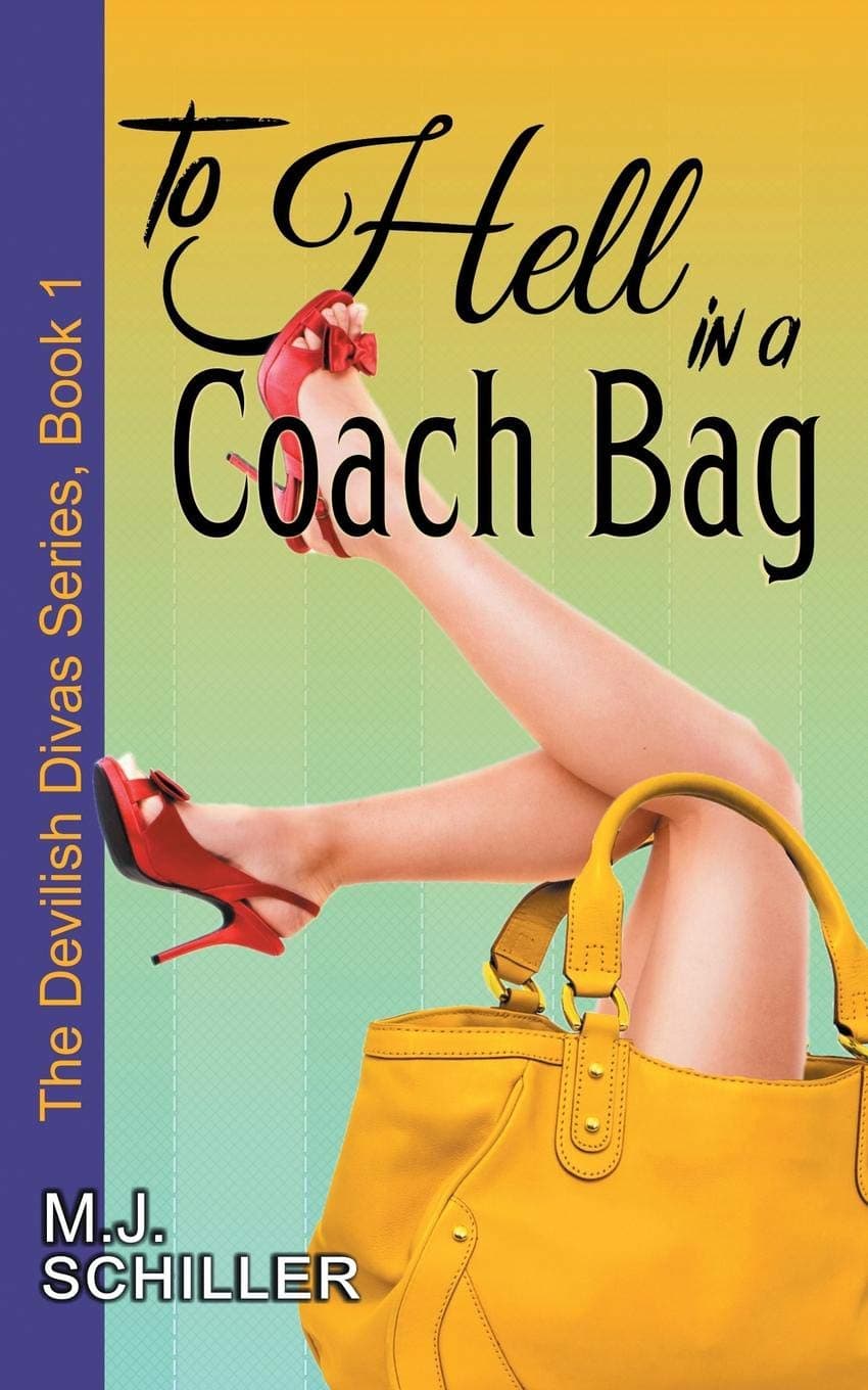 To Hell in a Coach Bag (The Devilish Divas Series, Book 1)