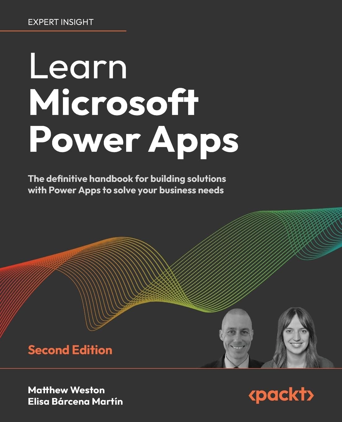 Packt Learn Microsoft Power Apps - Second Edition: The definitive handbook for building solutions with Power Apps to solve your business needs