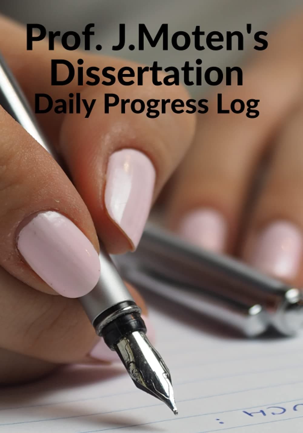 Prof. J.Moten's Dissertation Daily Progress Log