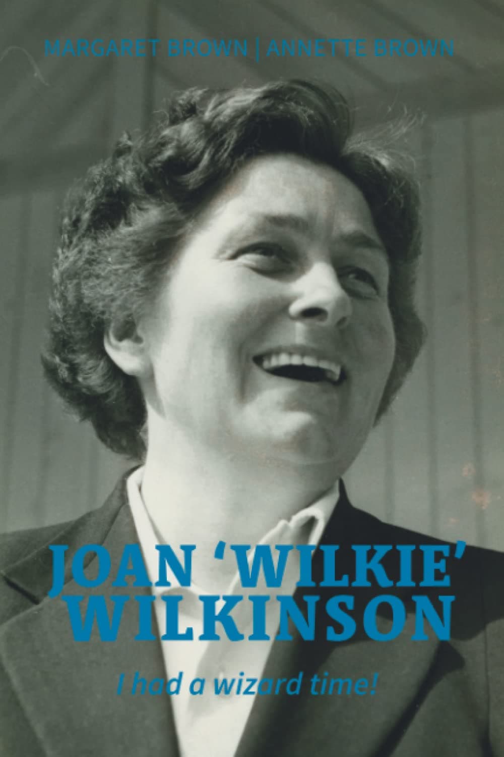 Joan 'Wilkie' Wilkinson: I wizard time