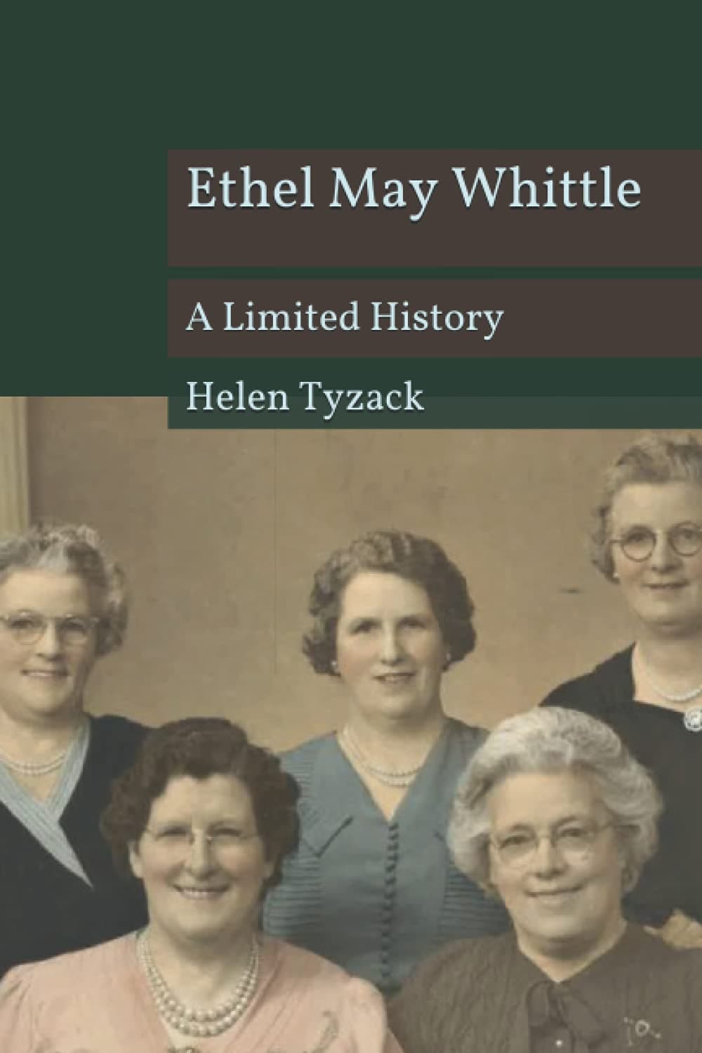 Ethel May Whittle: A Limited History