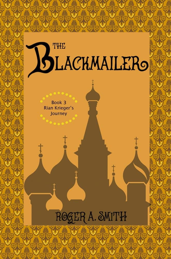 The Blackmailer (Rian Krieger’s Journey)