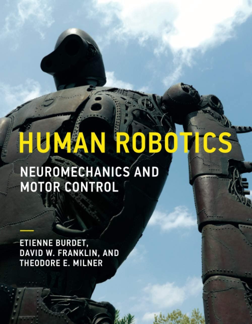 MIT Press Human Robotics: Neuromechanics and Motor Control