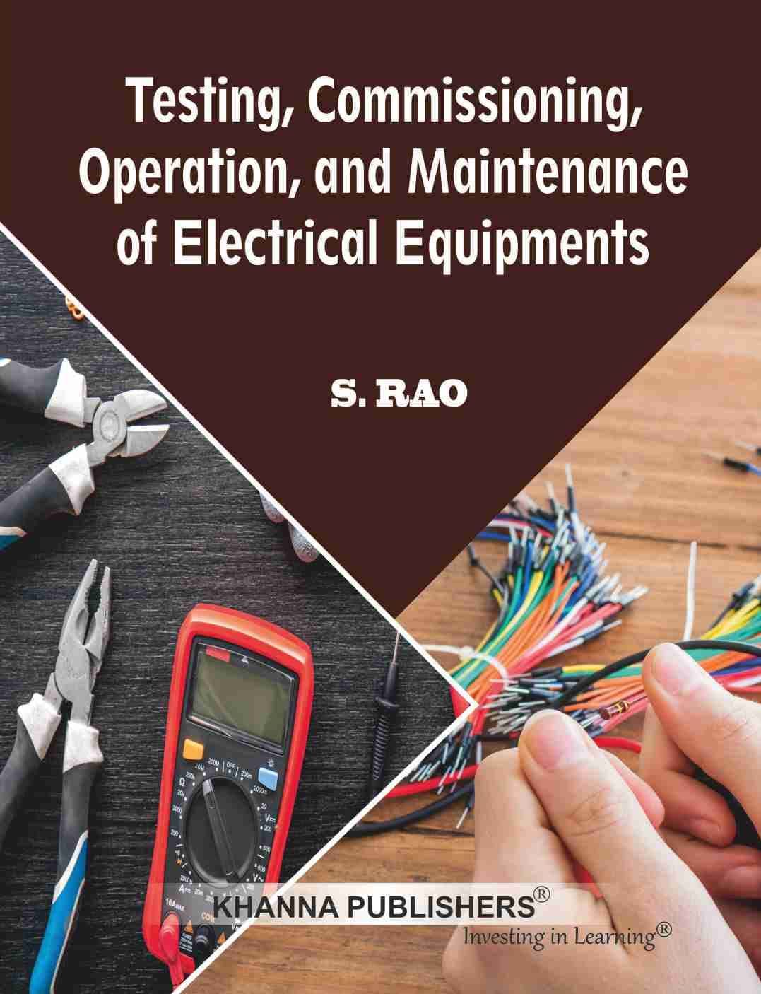 Testing Commissioning Operation & Maintenance of Electrical Equipments