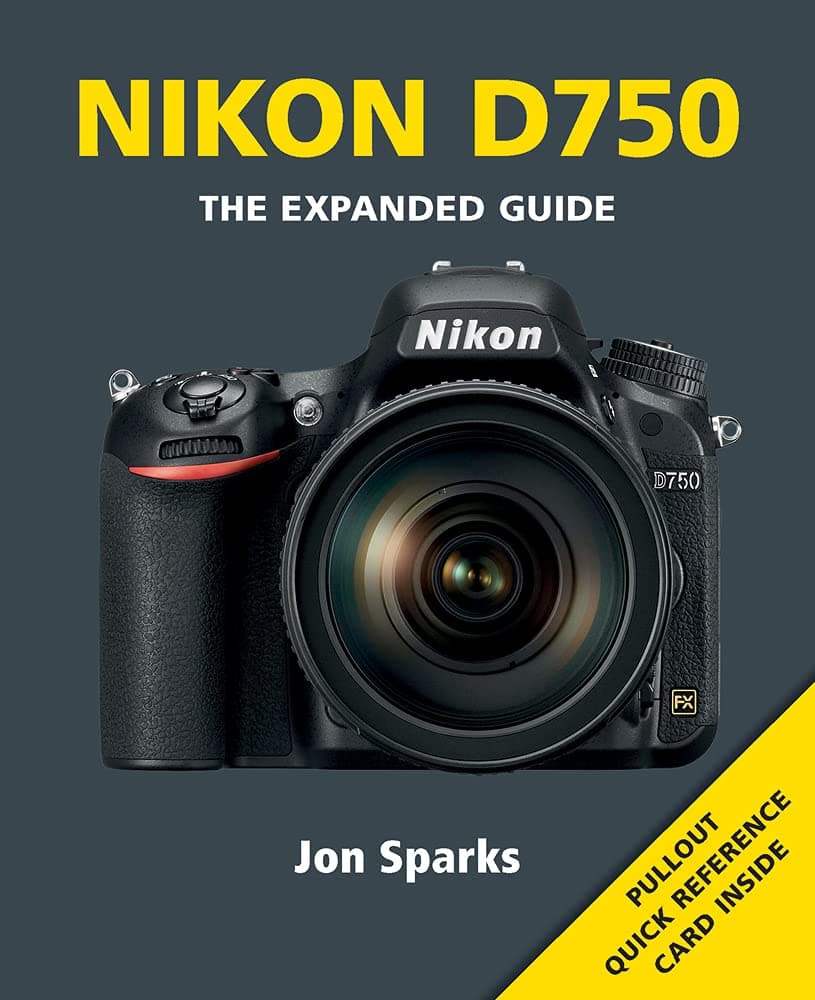 Nikon D750 (Expanded Guides) Paperback – May 15, 2015