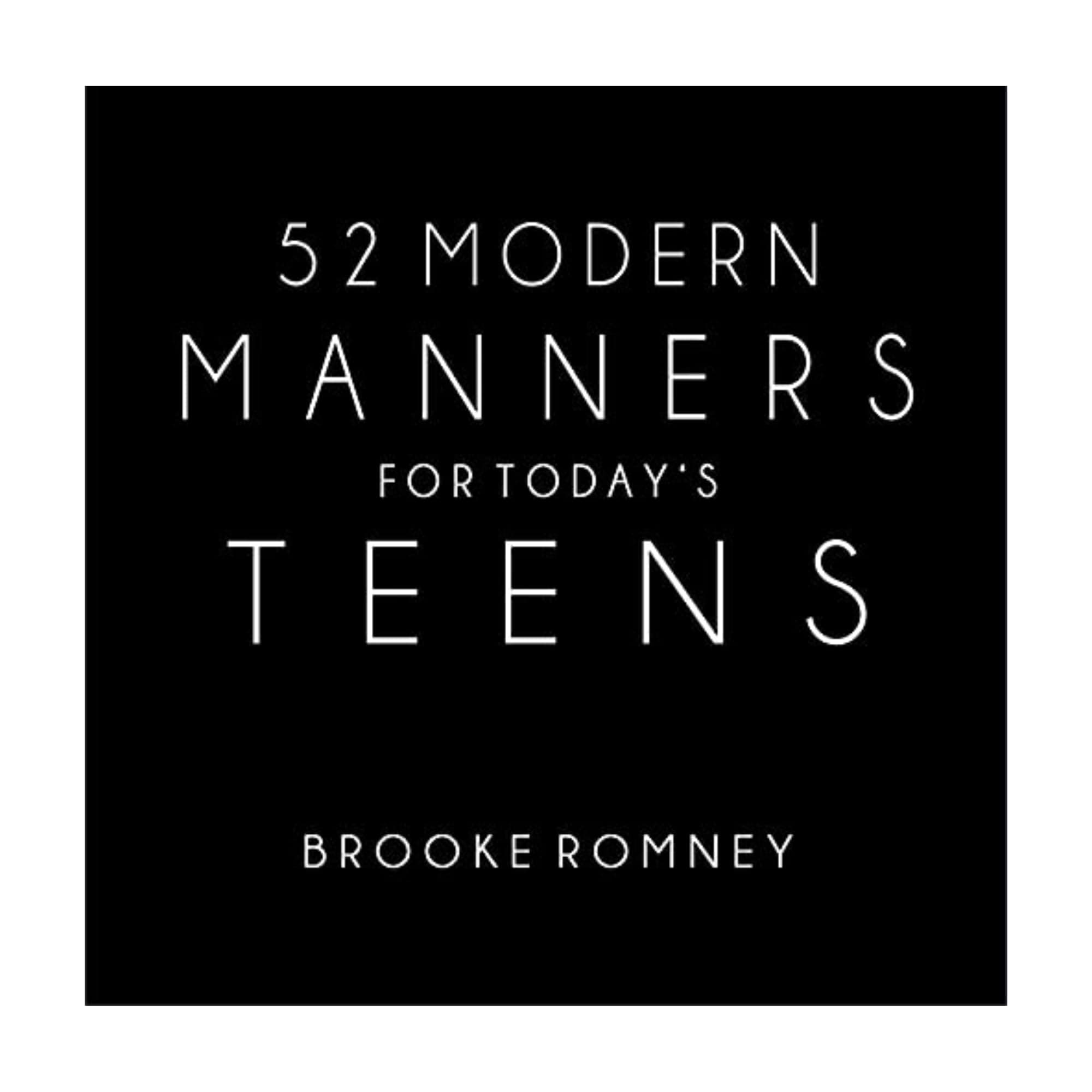 52 Modern Manners for Today's Teens