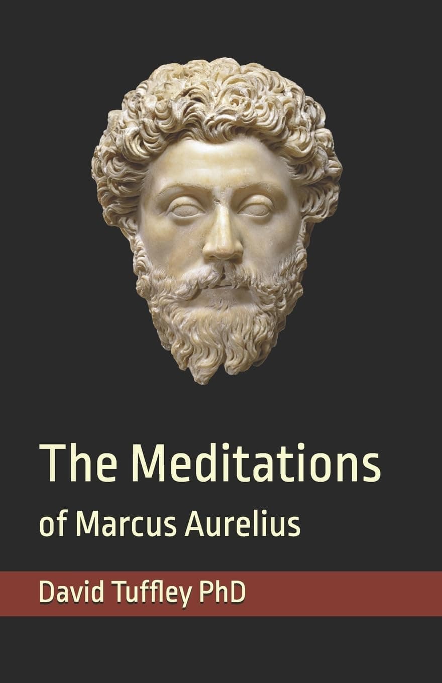 The Meditations of Marcus Aurelius: A Primer