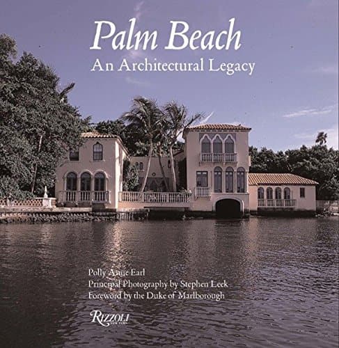 Palm Beach: An Architectural Legacy