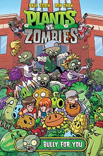 Plants vs. Zombies Volume 3: Bully For You