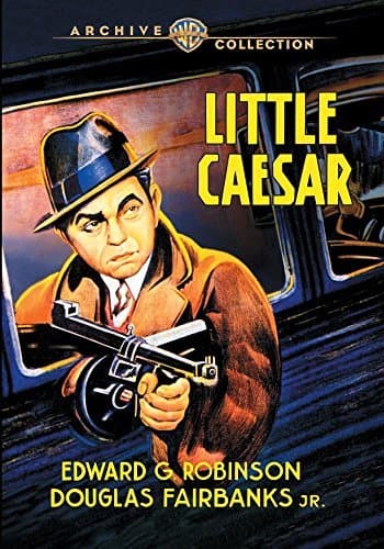 Little Caesar by Edward G. Robinson