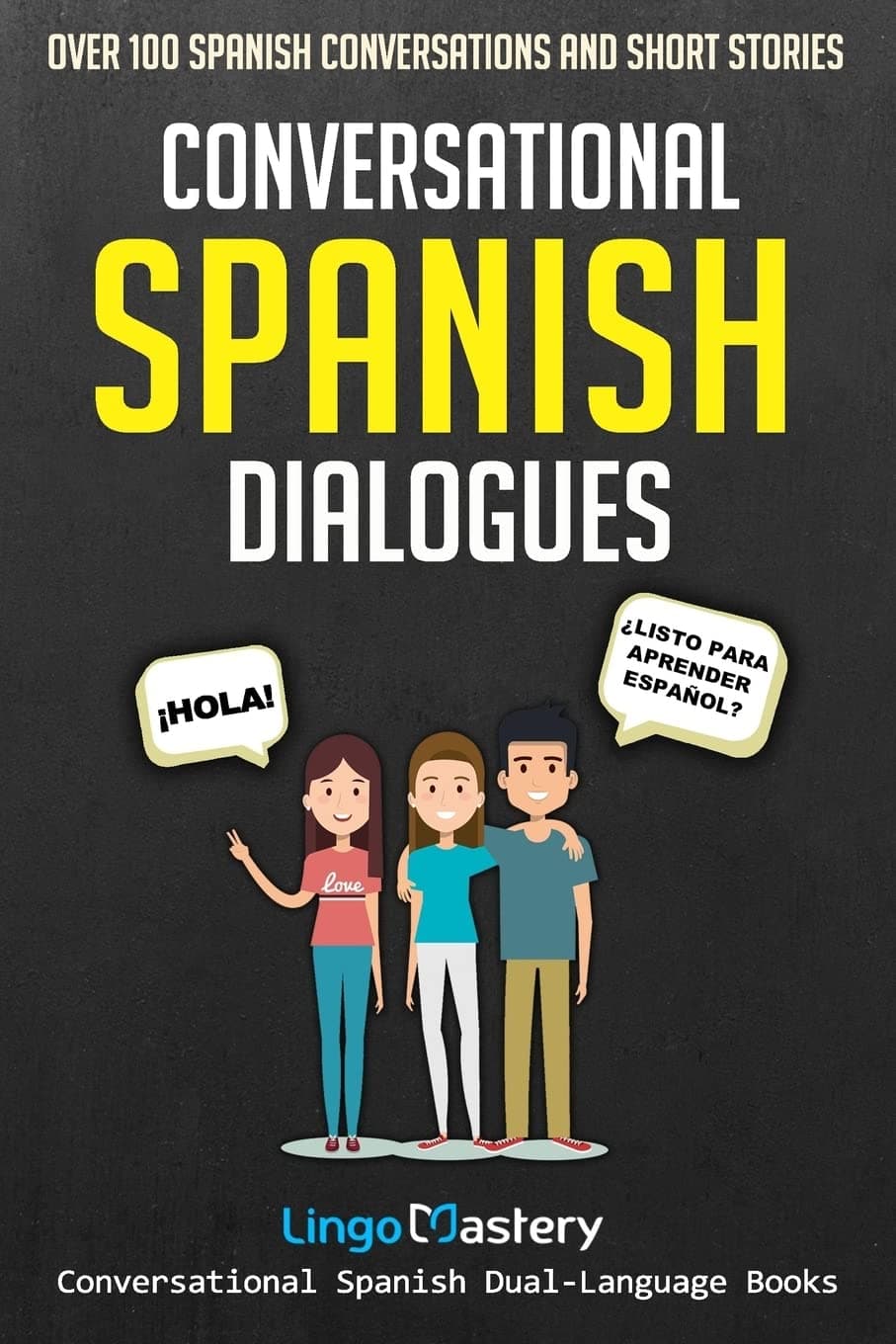 CREATESPACE Conversational Spanish Dialogues: Over 100 Spanish Conversations and Short Stories