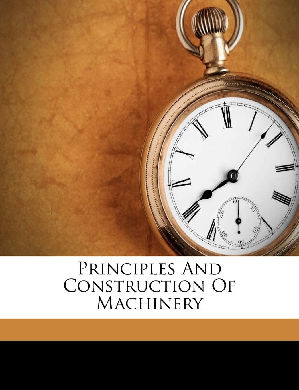 Principles and Construction of Machinery