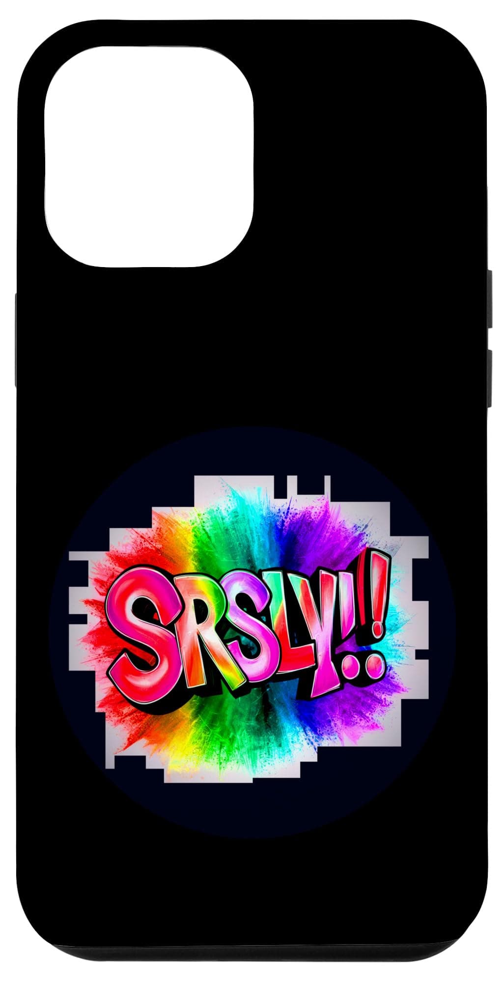 iPhone 15 Pro Max Cool Retro Style Srsly!! Seriously Attitude Street Art Case