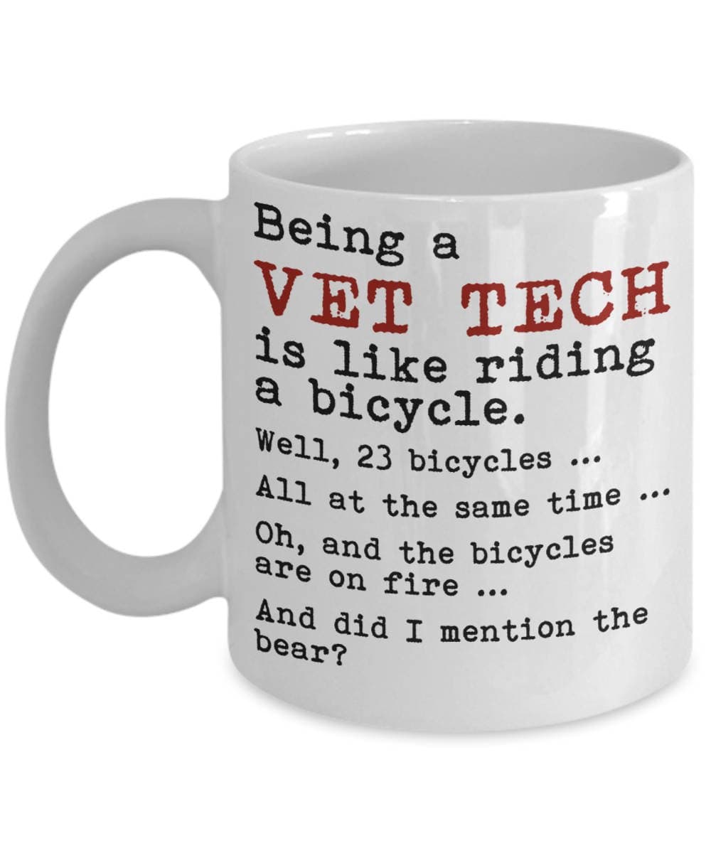 Vet Tech Mug - Being A Vet Tech Is Like Riding A Bicycle - Funny Veterinary Technician Gifts - Best Veterinarian Gifts - Veterinary Mug - Veterinarian Gifts For Women - Funny Vet Tech Gifts