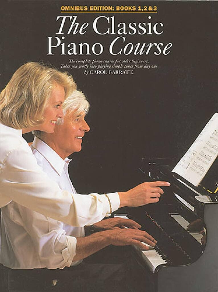 The Classic Piano Course - Omnibus Edition | Complete Progressive Piano Method for Beginners and Adult Learners | Step by Step Technique Building Sheet Music Book for Home Lessons and Daily Practice Paperback – 15 Oct. 1997