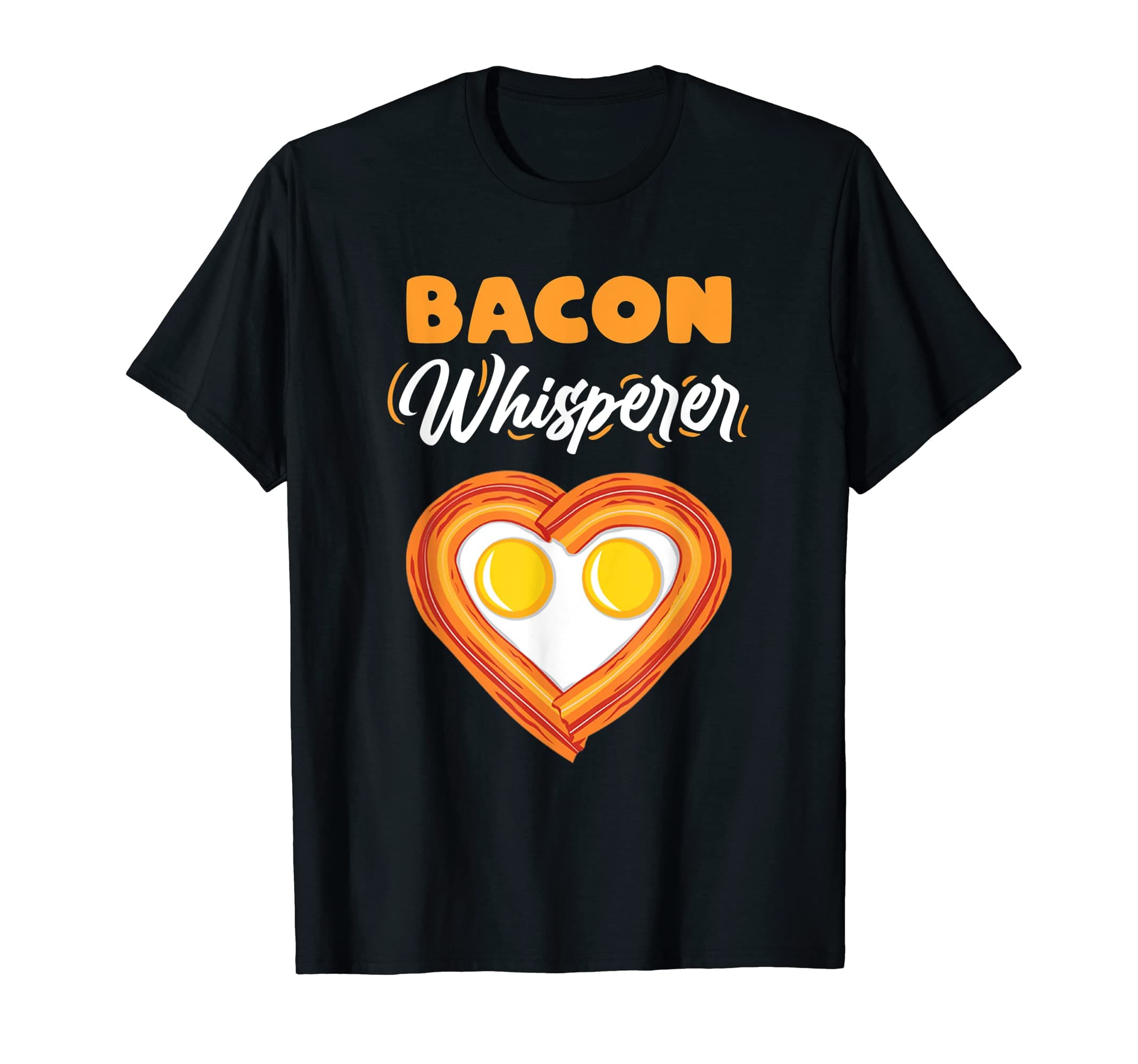 Bacon Whisperer Bacon LoverT-Shirt
