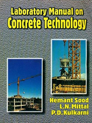Laboratory Manual On Concrete Technology (Pb) [Paperback] Sood