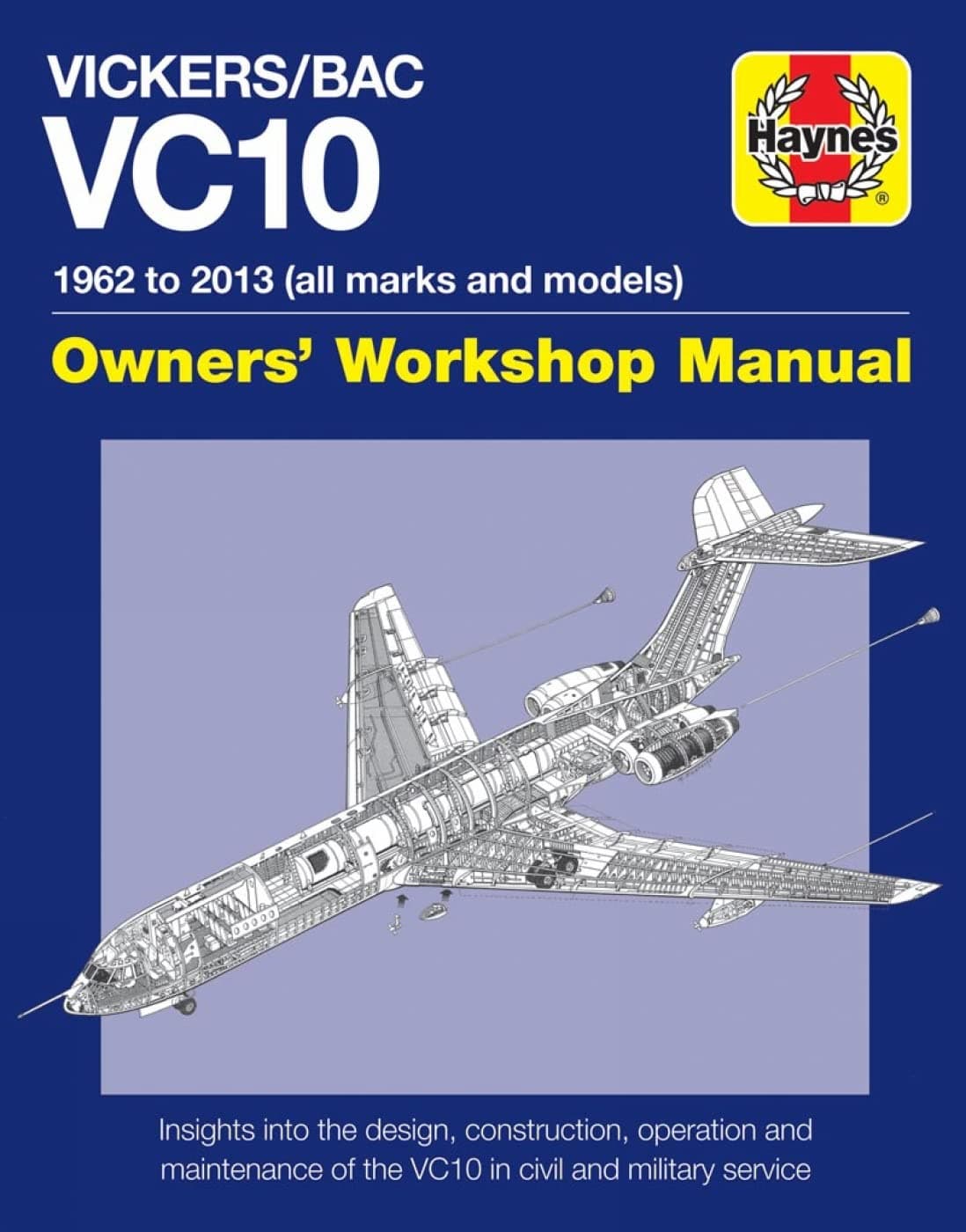 Vickers/BAC VC10 Owners' Workshop Manual: All models and variants Hardcover – 26 Sept. 2016
