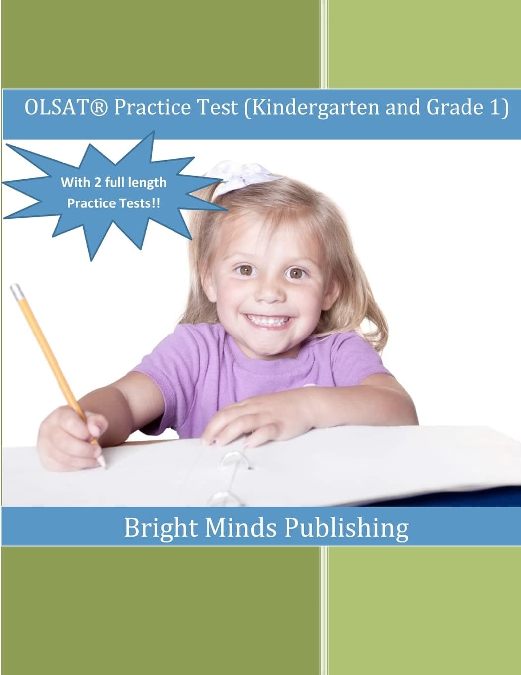 OLSAT Practice Test (Kindergarten and Grade 1): (With 2 Full Length Practice Tests)