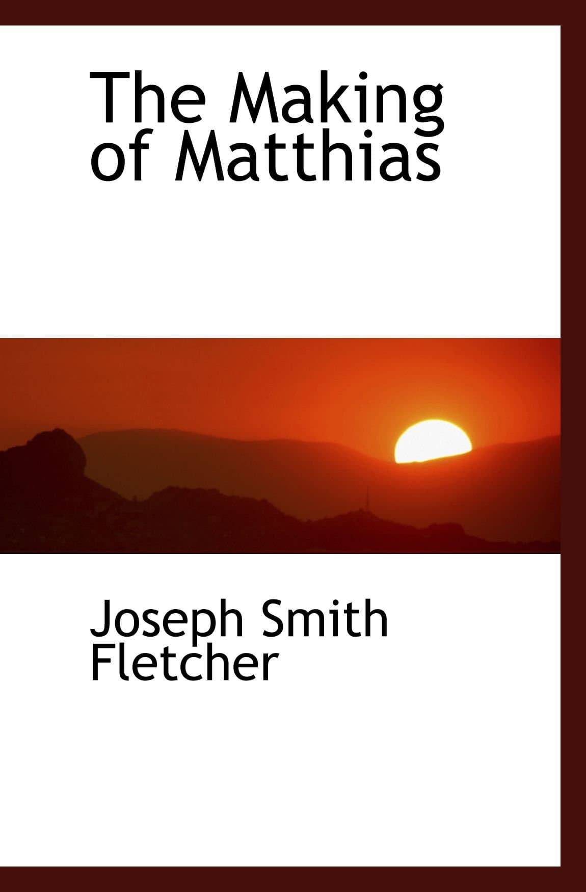 The Making of Matthias