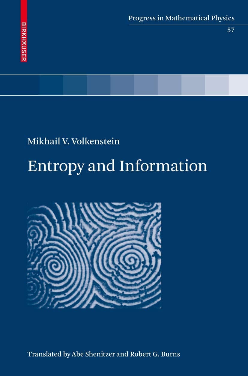 Entropy and Information: 57 (Progress in Mathematical Physics, 57) Hardcover – 14 Aug. 2009