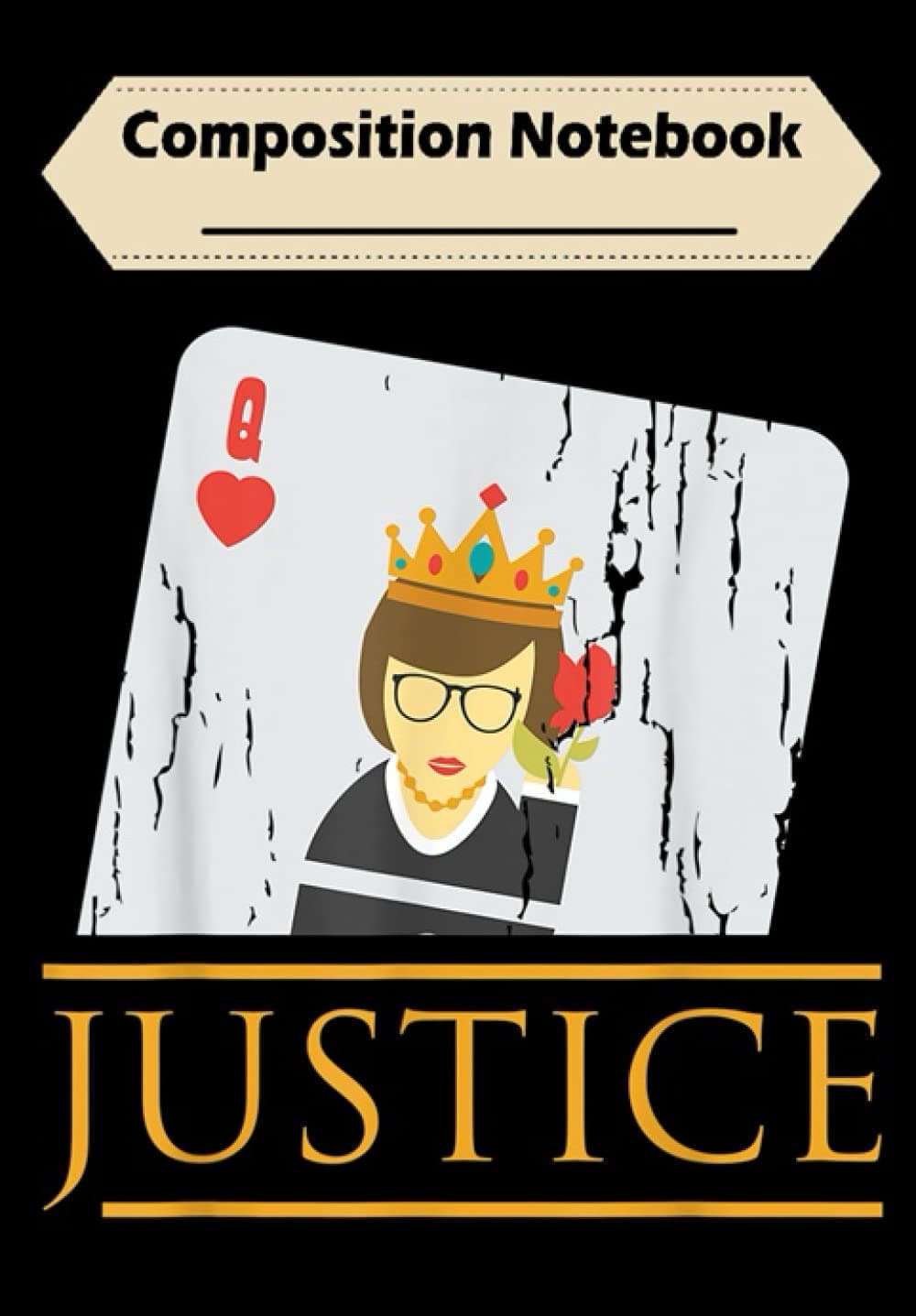 Composition Notebook: Notorious RBG Jusice, Journal 6 x 9, 100 Page Blank Lined Paperback Journal/Notebook