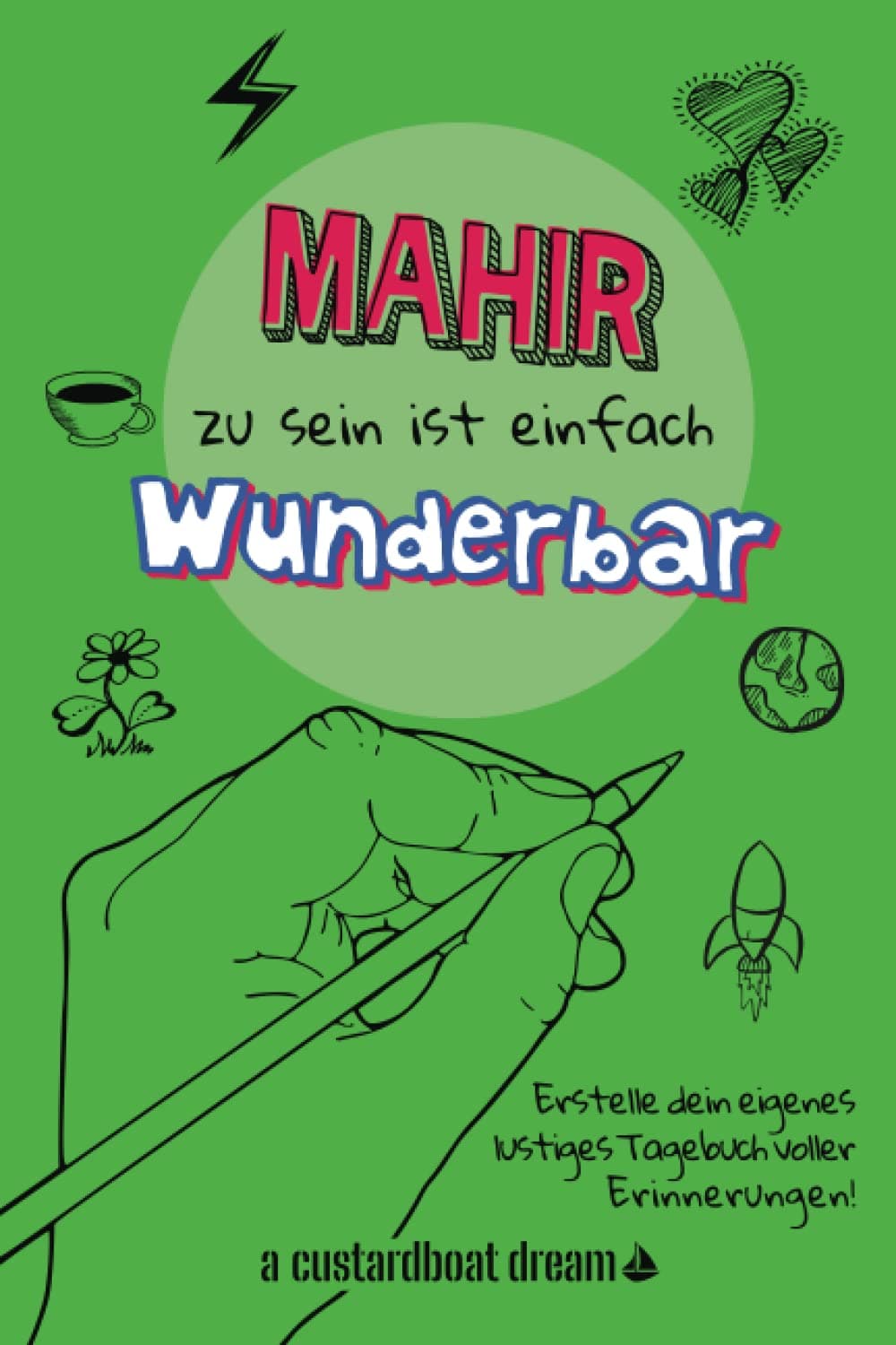 Mahir zu sein ist einfach wunderbar: Ein personalisiertes (DIY) eigenes lustiges Tagebuch