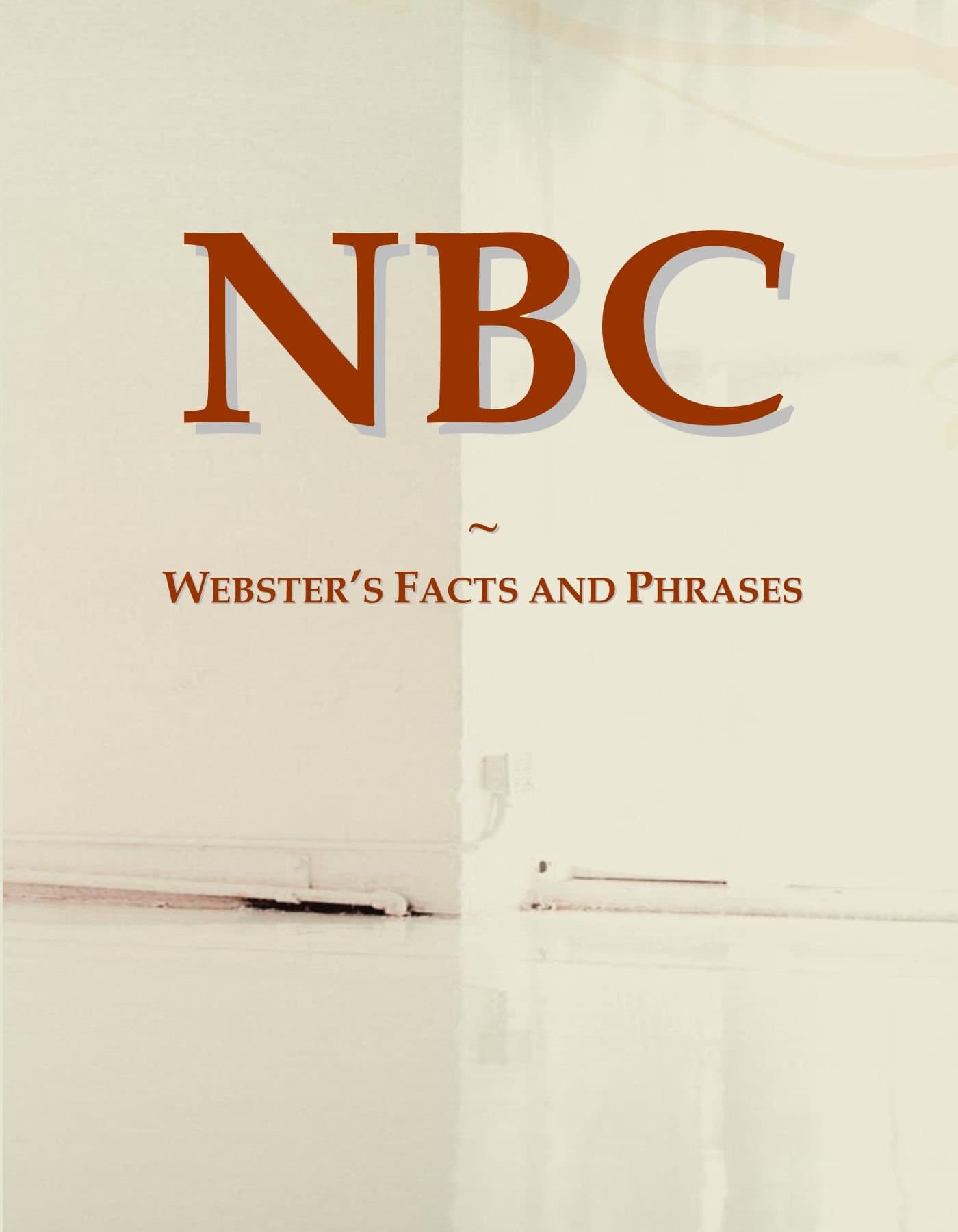 NBC: Webster's Facts and Phrases