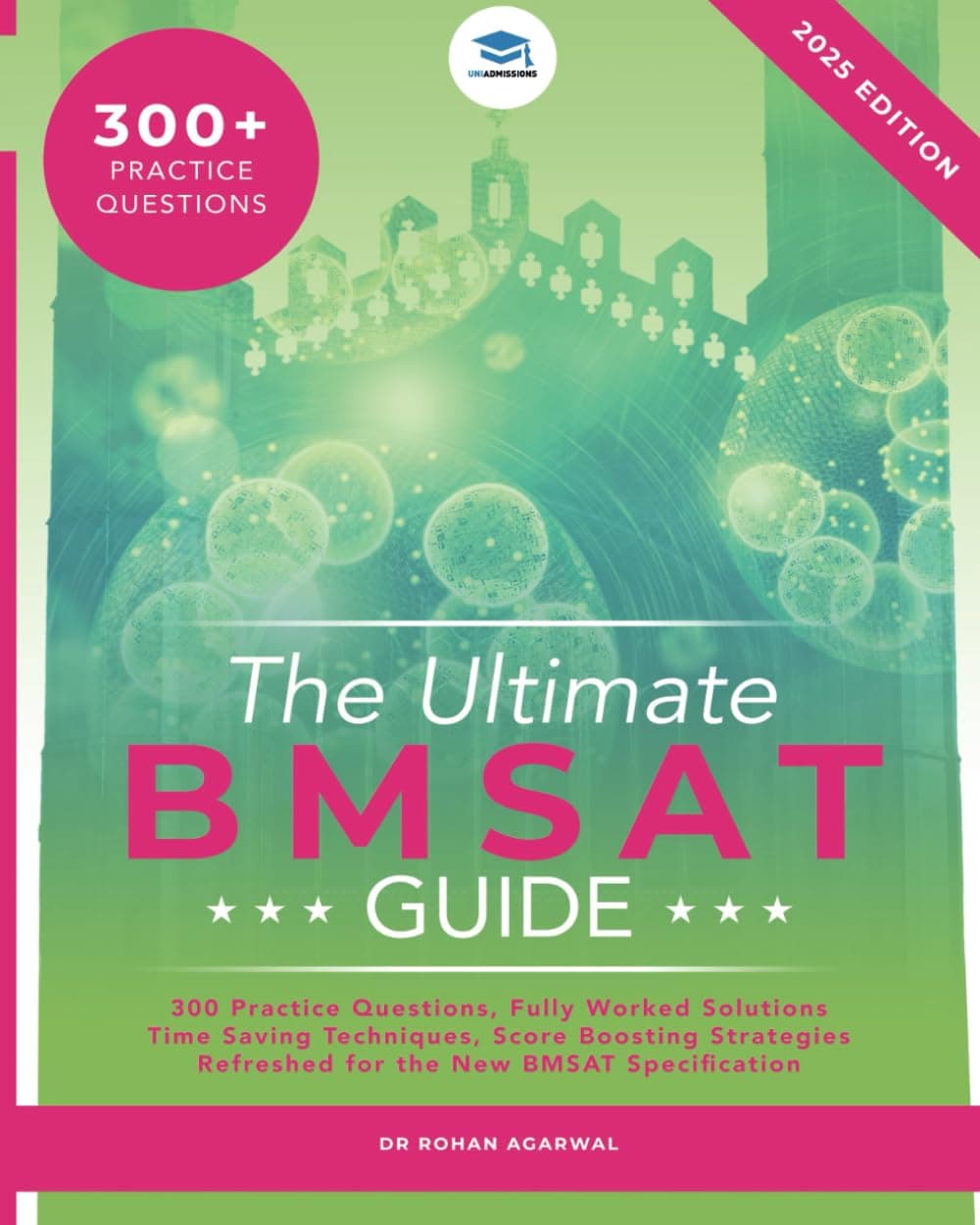 The Ultimate BMSAT Guide: 300 Original BMSAT Practice Questions, Fully Worke